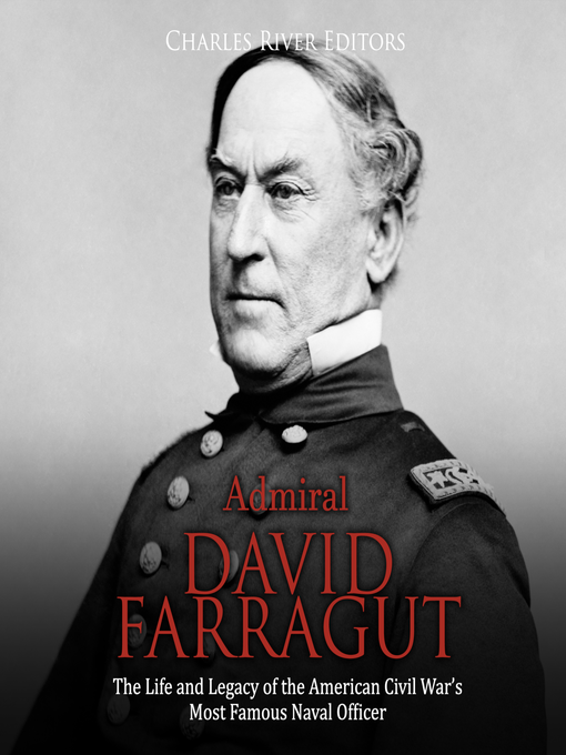 Title details for Admiral David Farragut by Charles River Editors - Wait list